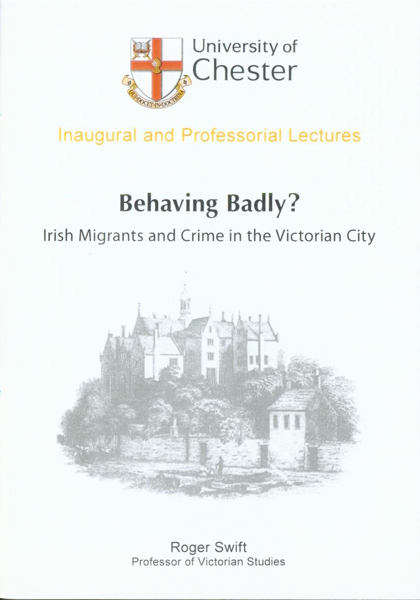 Behaving Badly? Irish Migrants and Crime in the Victorian City
