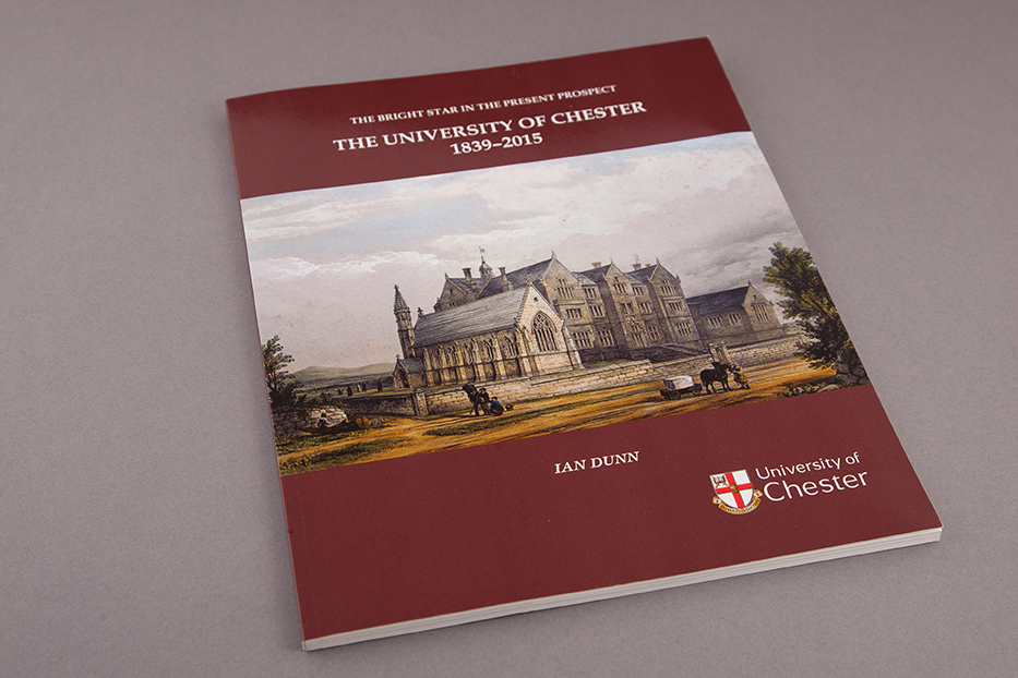 The University of Chester 1839-2015 History Book